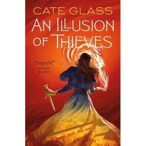 An Illusion of Thieves -- Cate Glass